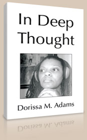 In Deep Thought by Dorissa M. Adams